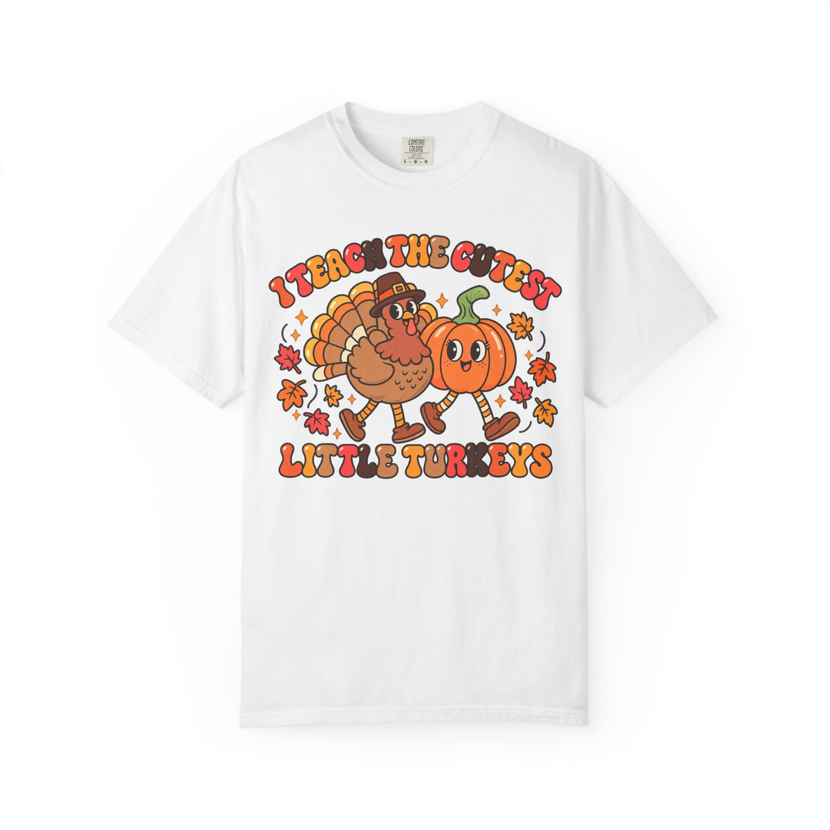 I Teach the Cutest Little Turkeys T-shirt | Thanksgiving Teacher Shirt