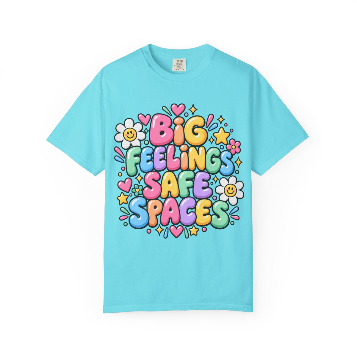 Big Feelings Safe Spaces T-shirt | Pastel Cute Floral Typography