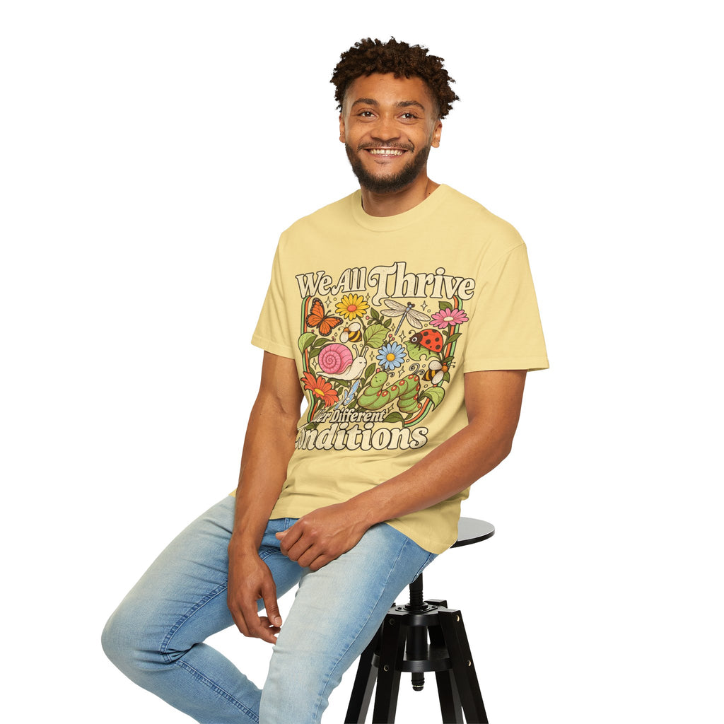 We All Thrive Under Different Conditions T-shirt | Floral Nature Illustration