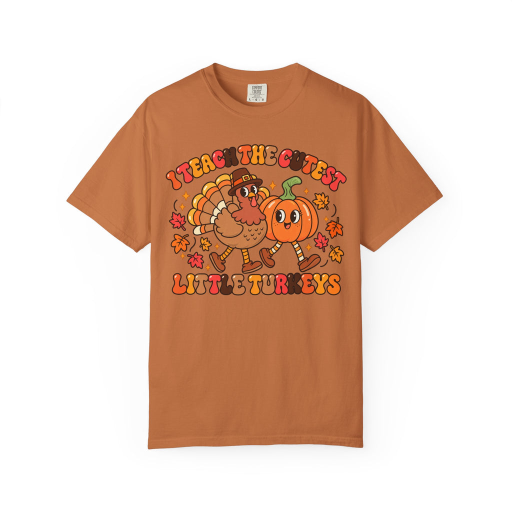 I Teach the Cutest Little Turkeys T-shirt | Thanksgiving Teacher Shirt