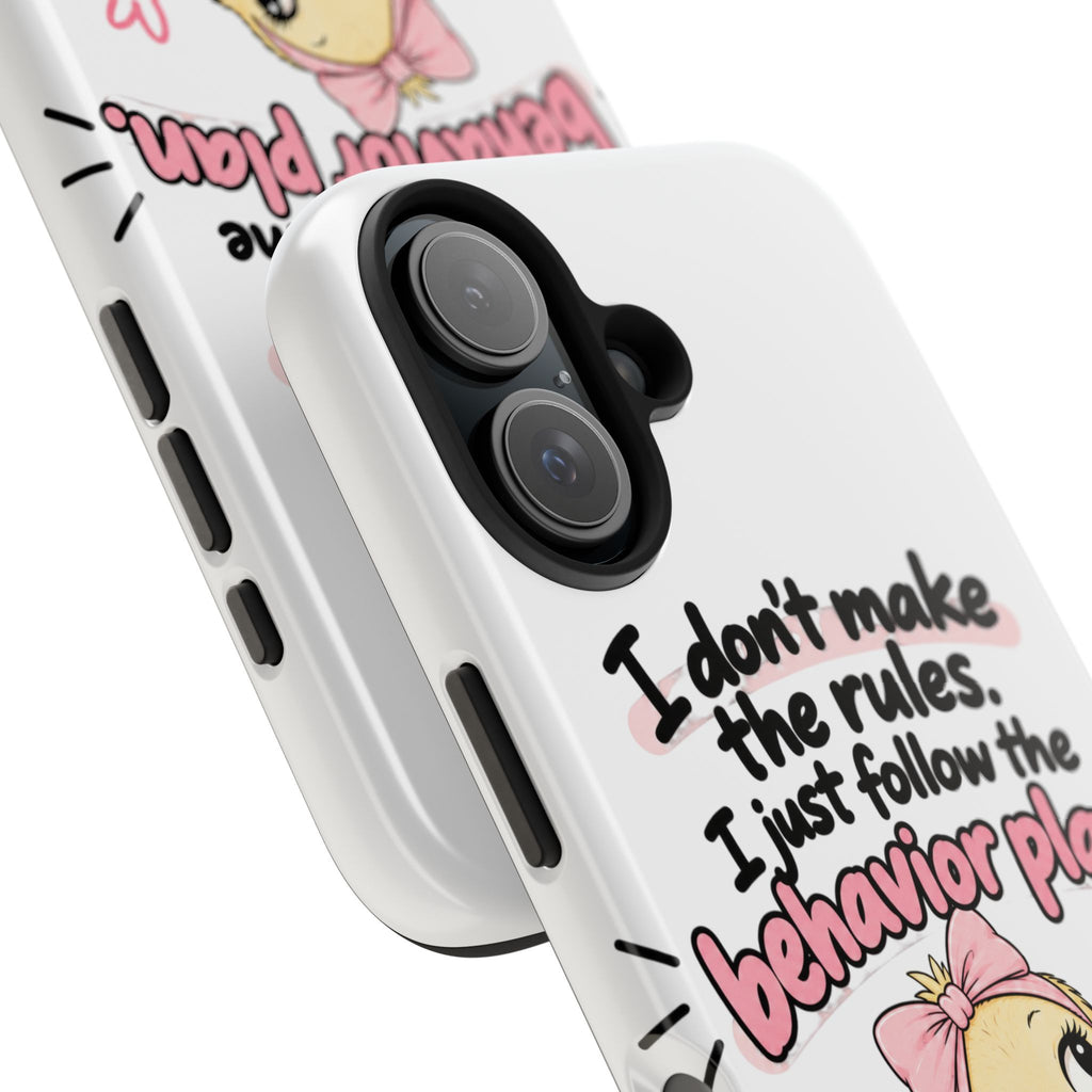 Cute Chick "I Don't Make the Rules" behavior plan phone case | Tough Phone Case