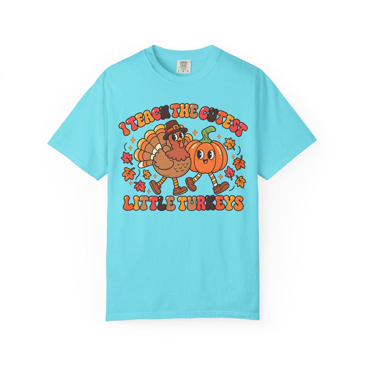 I Teach the Cutest Little Turkeys T-shirt | Thanksgiving Teacher Shirt