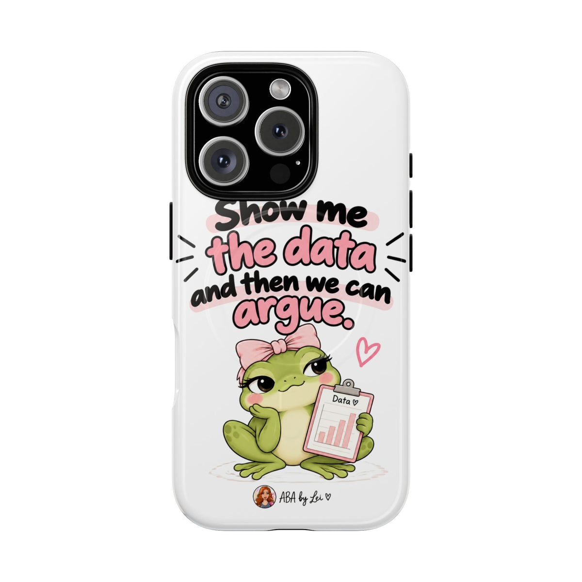 Show Me the Data frog phone case | Tough Magnetic Case