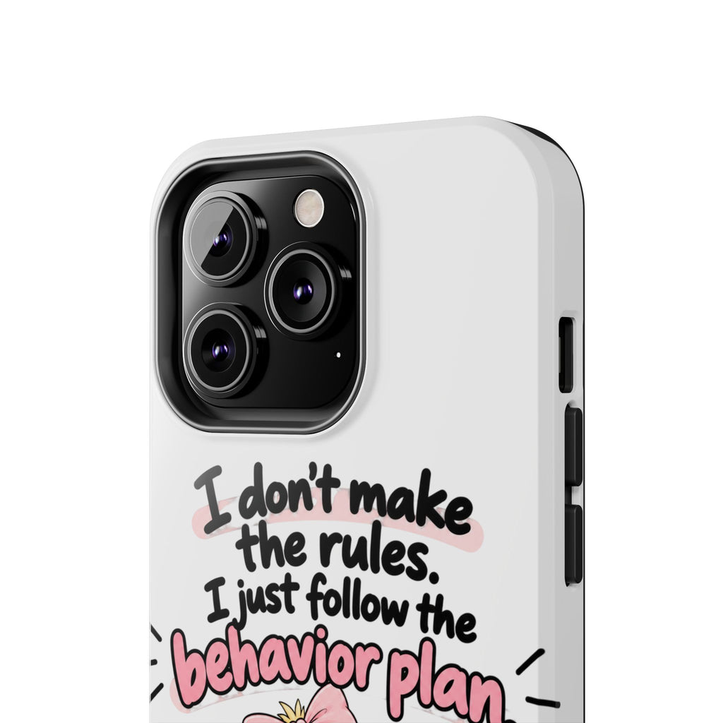 Cute Chick "I Don't Make the Rules" behavior plan phone case | Tough Phone Case