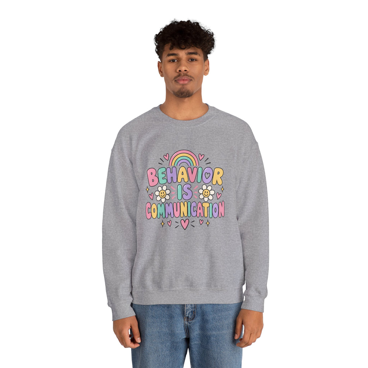 Behavior Is Communication Sweatshirt | Pastel Rainbow Floral Design