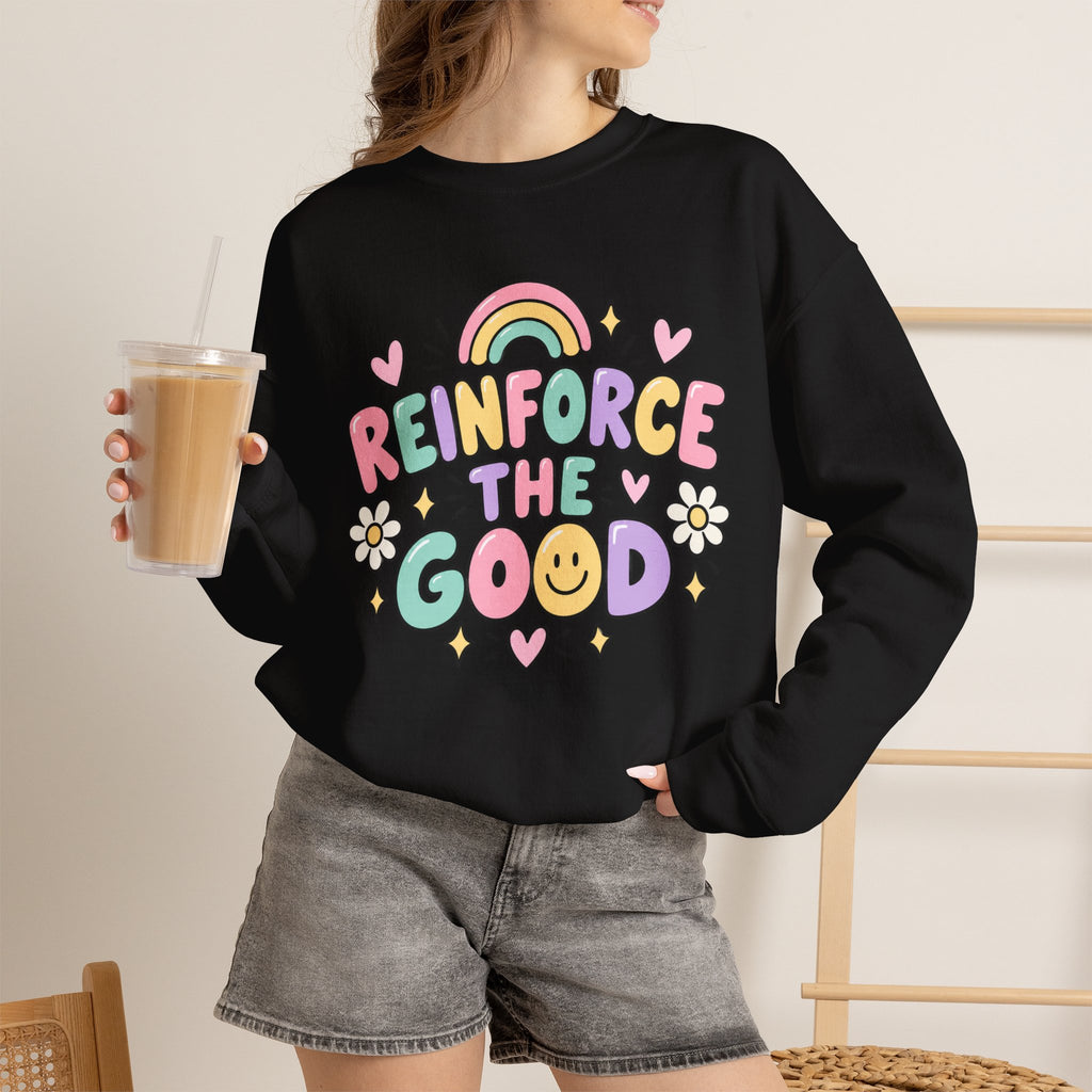 Reinforce the Good Crewneck | Rainbow Heart Daisy Positive Message Sweatshirt