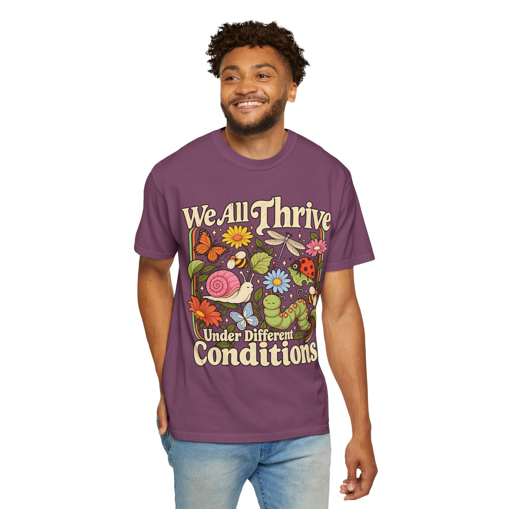 We All Thrive Under Different Conditions T-shirt | Floral Nature Illustration