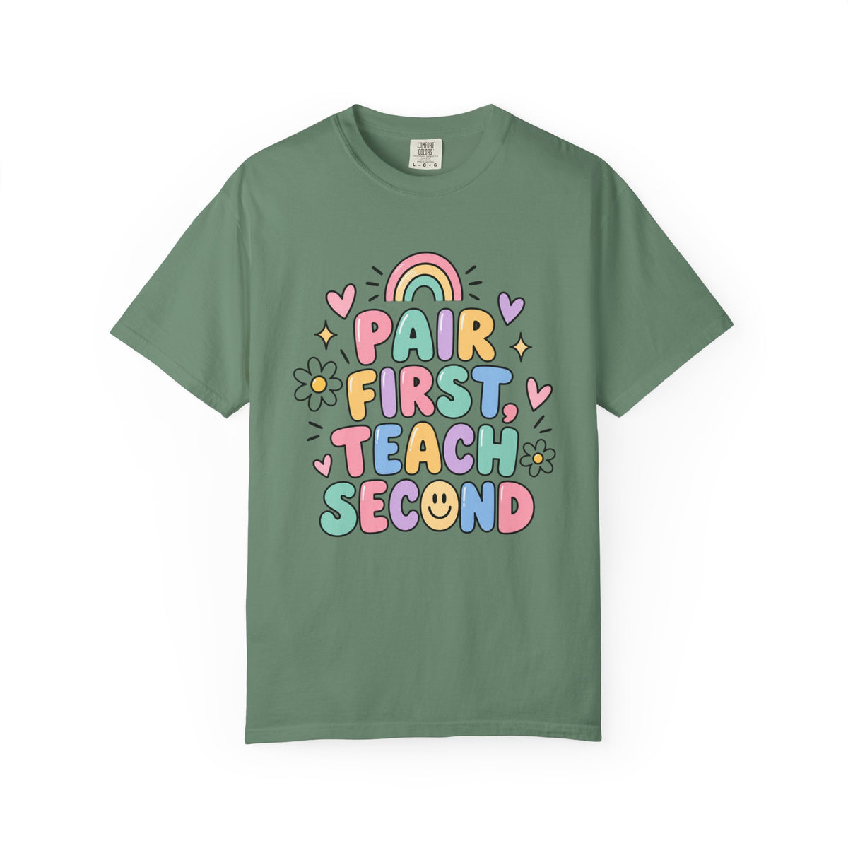 Pair First Teach Second T-Shirt | Cute Rainbow Classroom Design