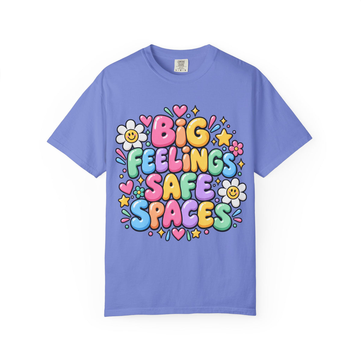 Big Feelings Safe Spaces T-shirt | Pastel Cute Floral Typography