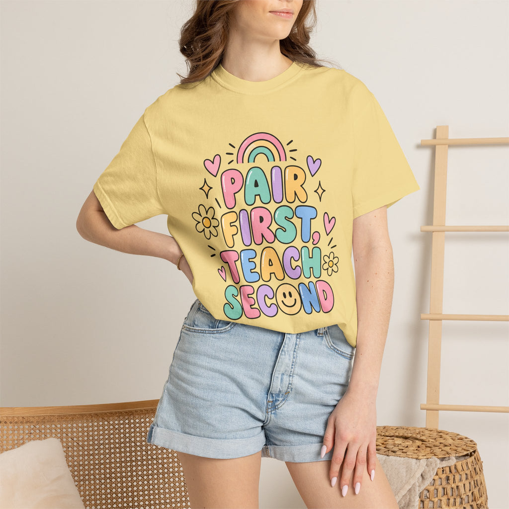 Pair First Teach Second T-Shirt | Cute Rainbow Classroom Design
