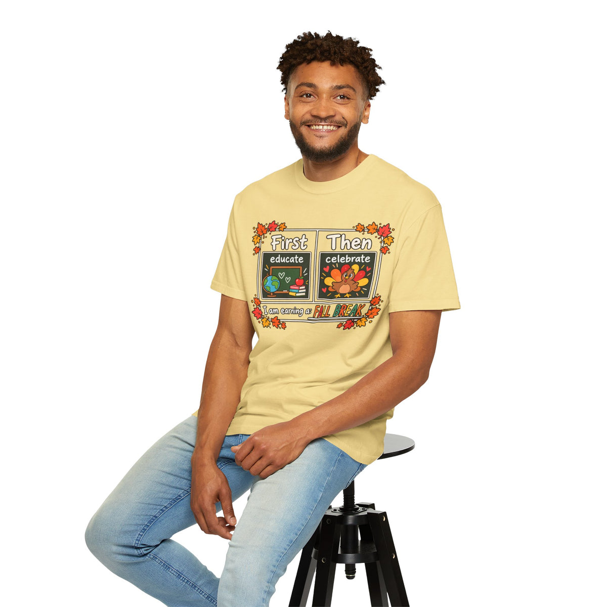 First Educate Then Celebrate fall break T-shirt | Teacher Autumn Design