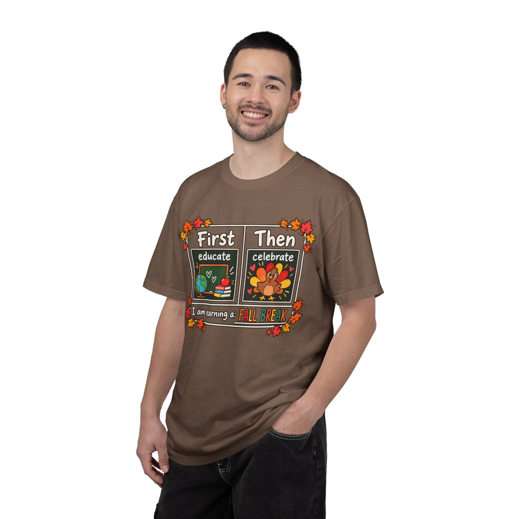 First Educate Then Celebrate fall break T-shirt | Teacher Autumn Design