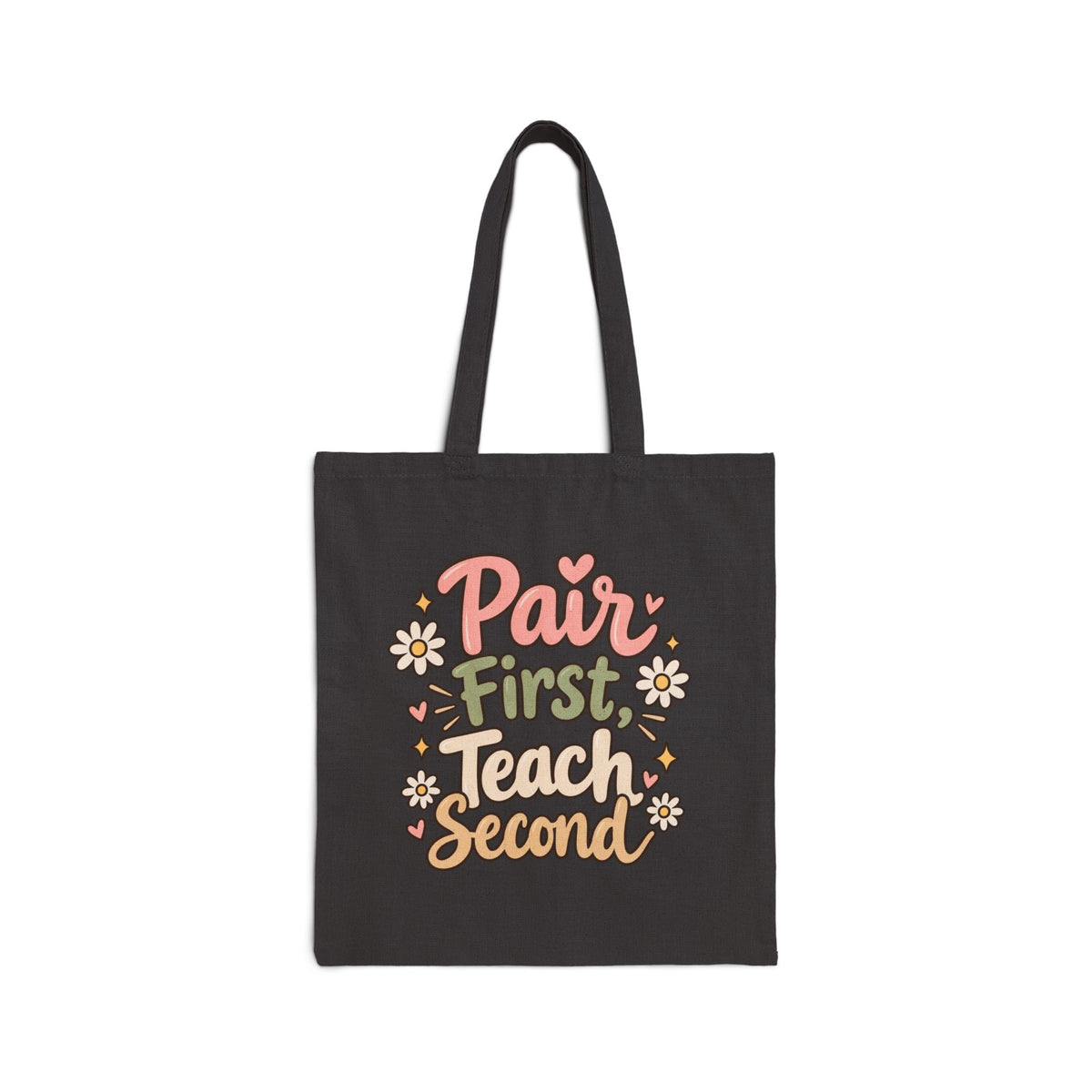 Cotton Tote Bag — "Pair First, Teach Second" Retro Floral Teacher Tote
