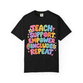 Teach Support Empower Include Repeat T-shirt | Rainbow Positivity Tee