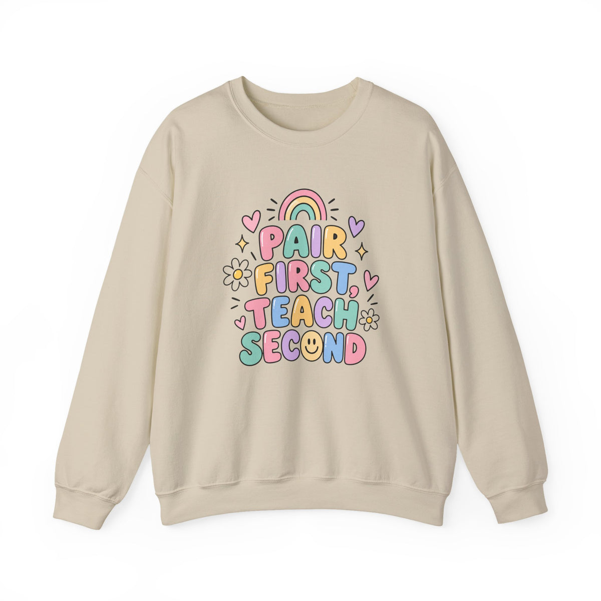 Pair First Teach Second Sweatshirt | Cute Rainbow Teacher Shirt