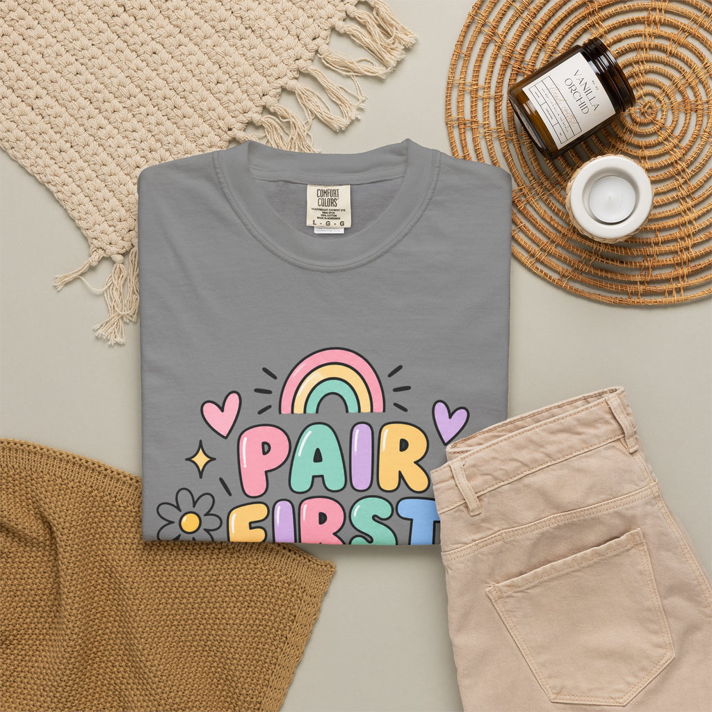 Pair First Teach Second T-Shirt | Cute Rainbow Classroom Design