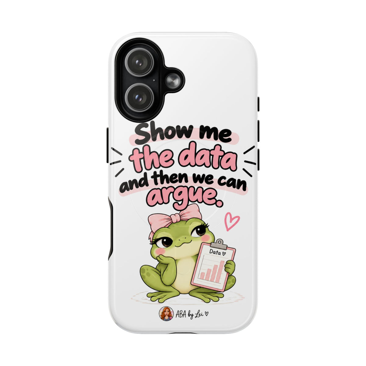 Show Me the Data frog phone case | Tough Magnetic Case