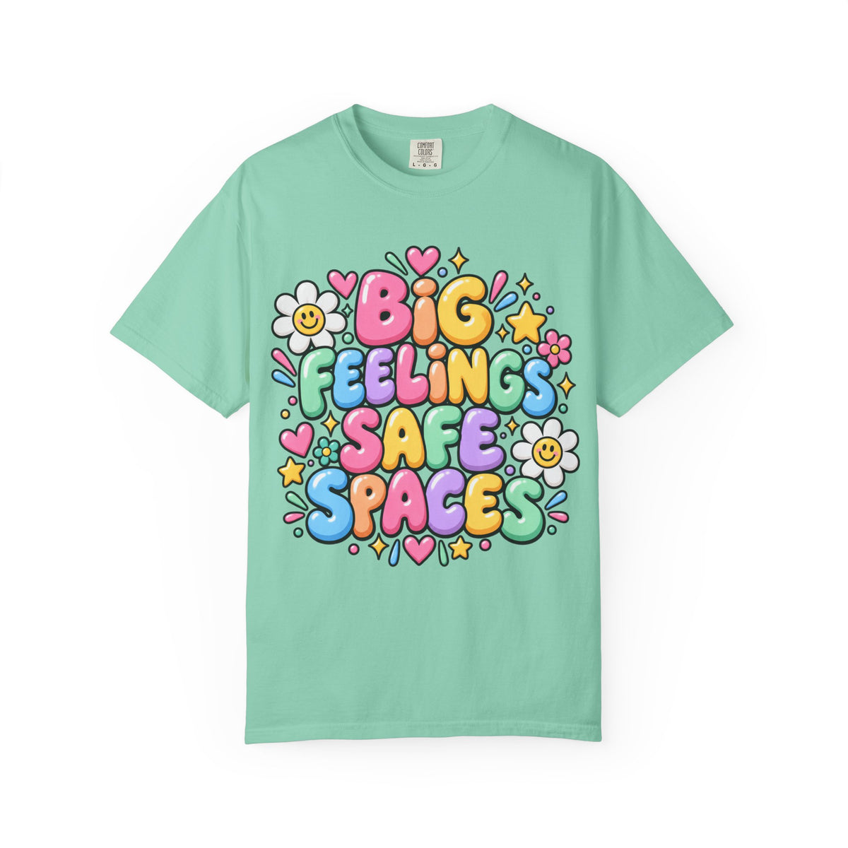 Big Feelings Safe Spaces T-shirt | Pastel Cute Floral Typography