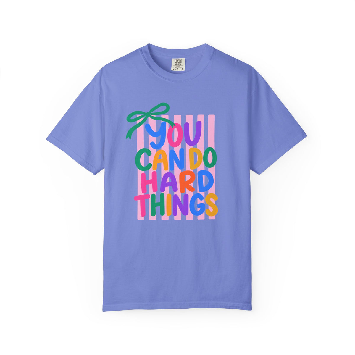 You Can Do Hard Things T-shirt | Colorful Motivational Typography
