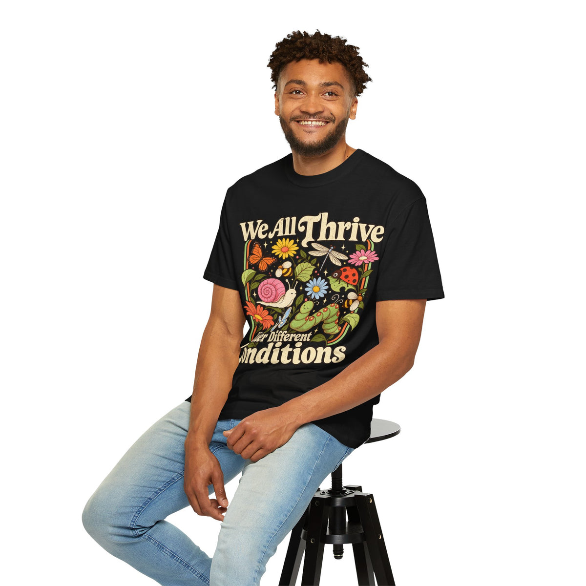 We All Thrive Under Different Conditions T-shirt | Floral Nature Illustration