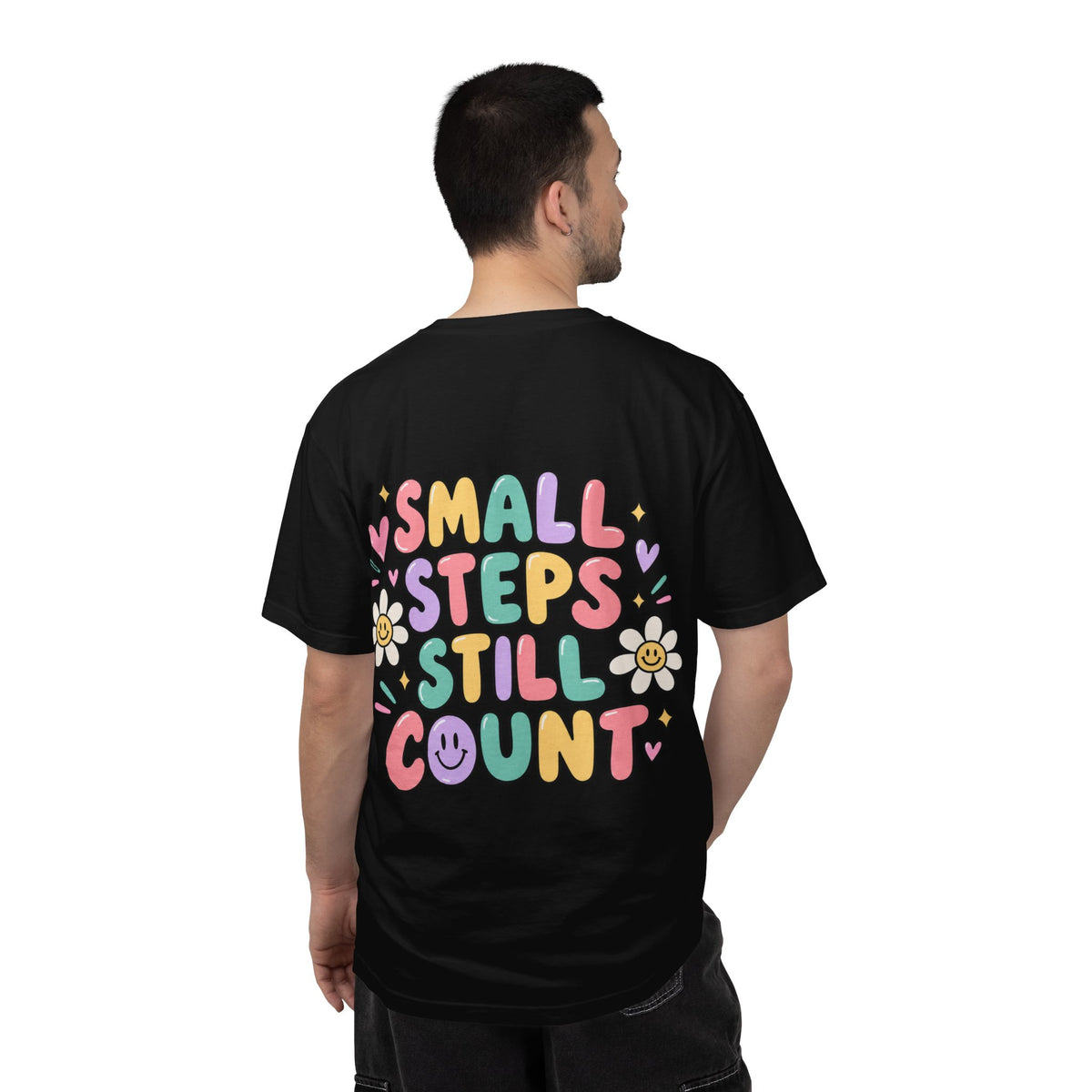 Reinforce the Good small steps still count T-Shirt | Positive Message Tee