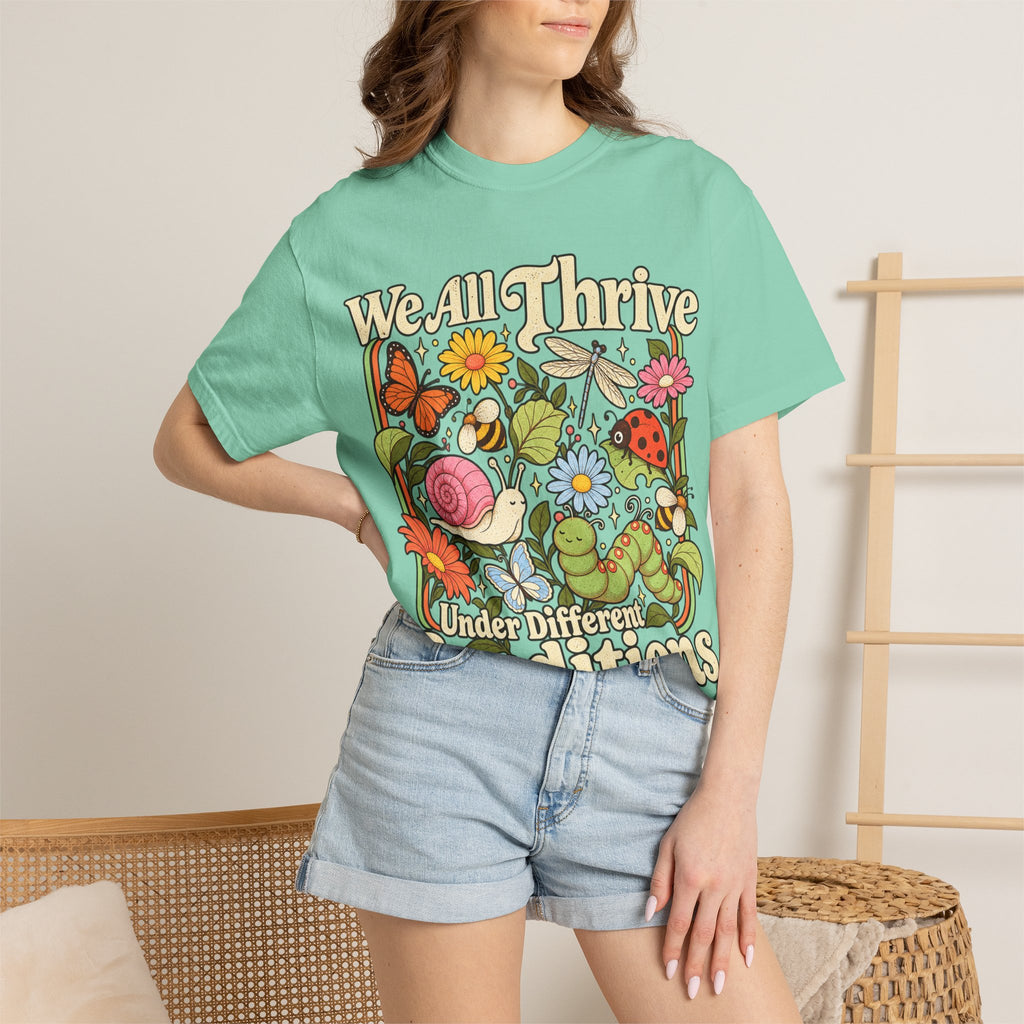 We All Thrive Under Different Conditions T-shirt | Floral Nature Illustration