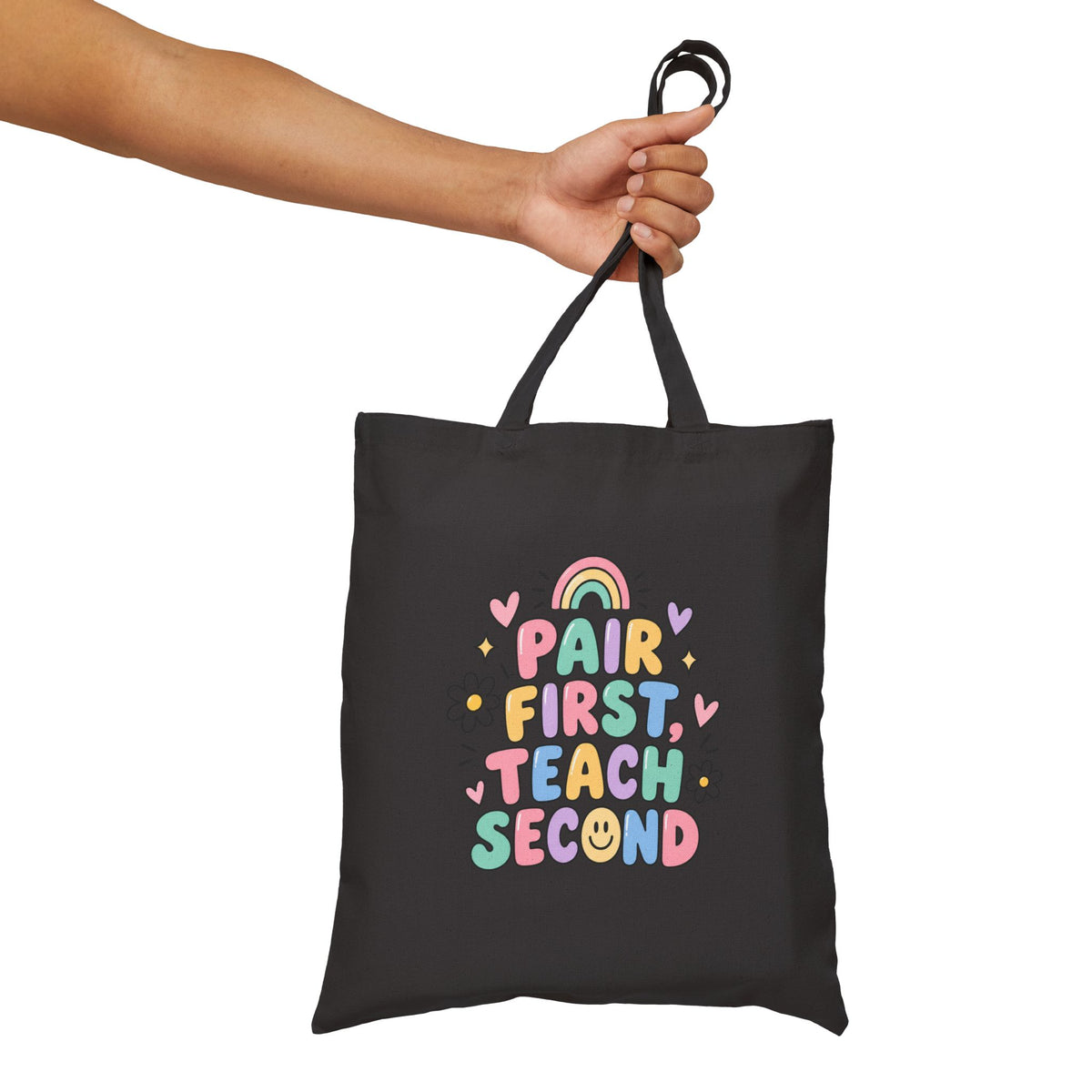 Pair First Teach Second Tote Bag | Teacher Tote, Cute Rainbow Classroom Design