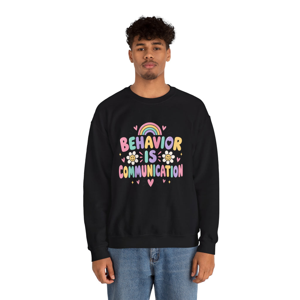 Behavior Is Communication Sweatshirt | Pastel Rainbow Floral Design
