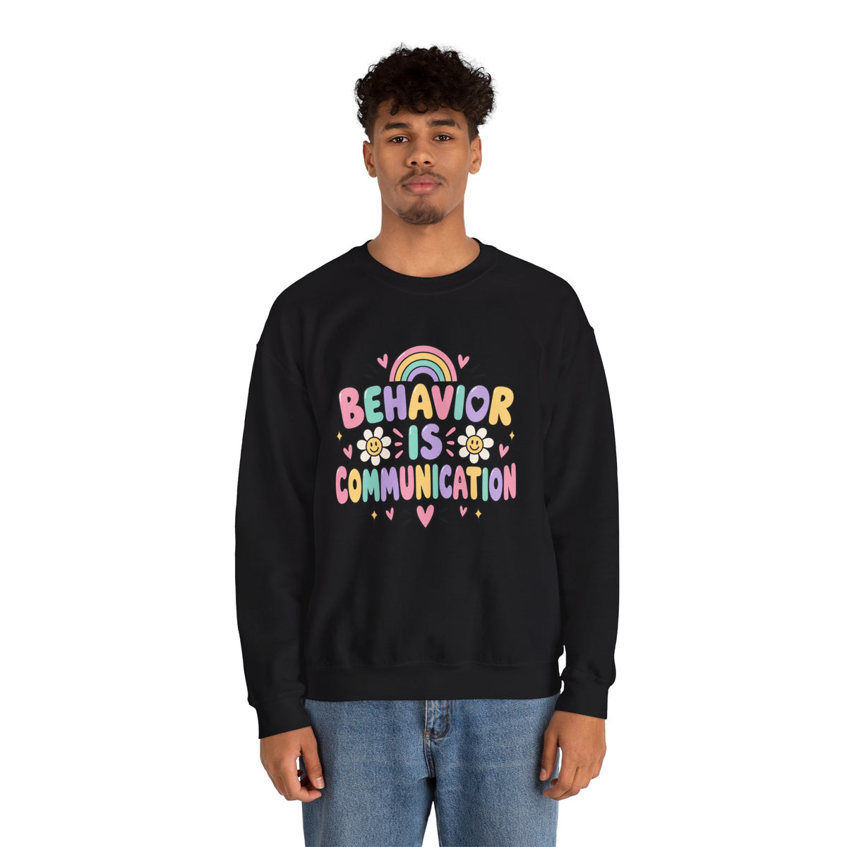 Behavior Is Communication Sweatshirt | Pastel Rainbow Floral Design