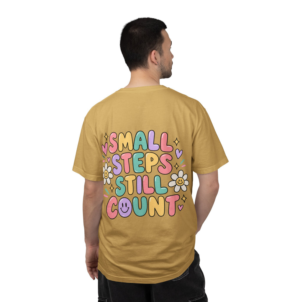Reinforce the Good small steps still count T-Shirt | Positive Message Tee
