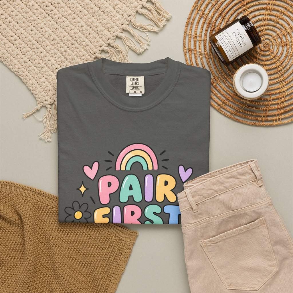 Pair First Teach Second T-Shirt | Cute Rainbow Classroom Design