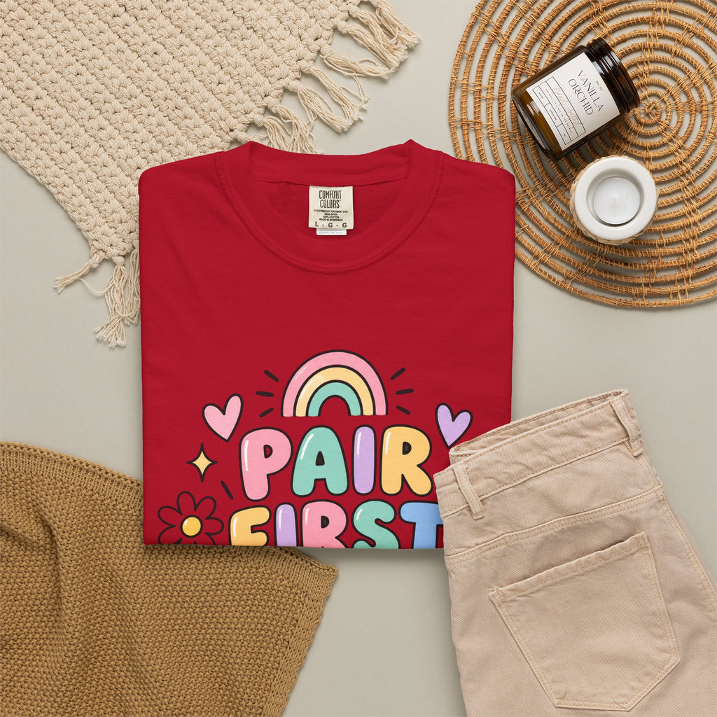 Pair First Teach Second T-Shirt | Cute Rainbow Classroom Design