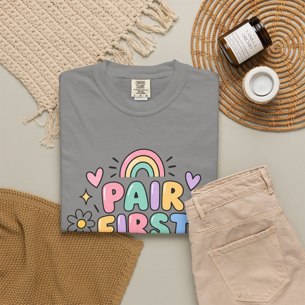 Pair First Teach Second T-Shirt | Cute Rainbow Classroom Design