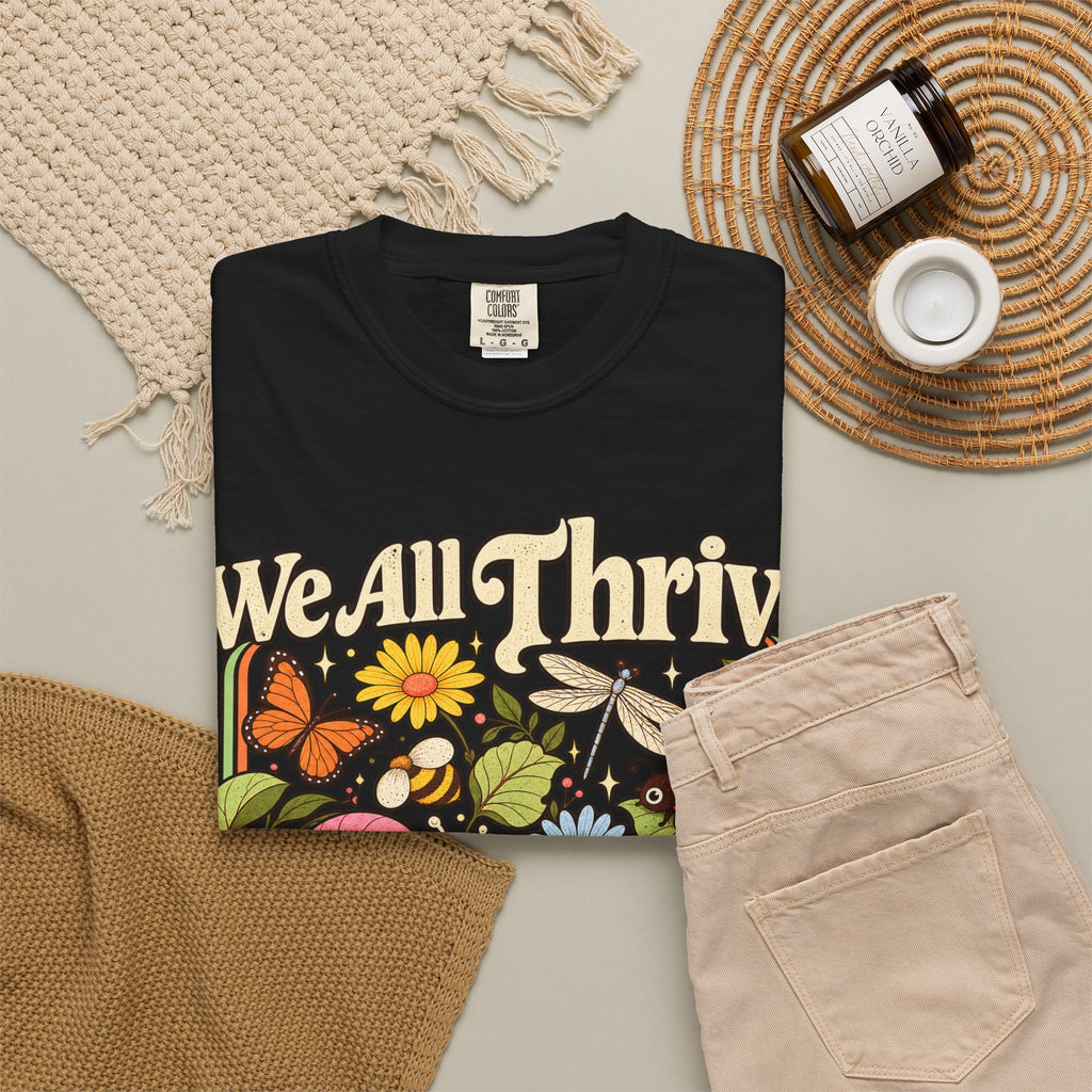 We All Thrive Under Different Conditions T-shirt | Floral Nature Illustration