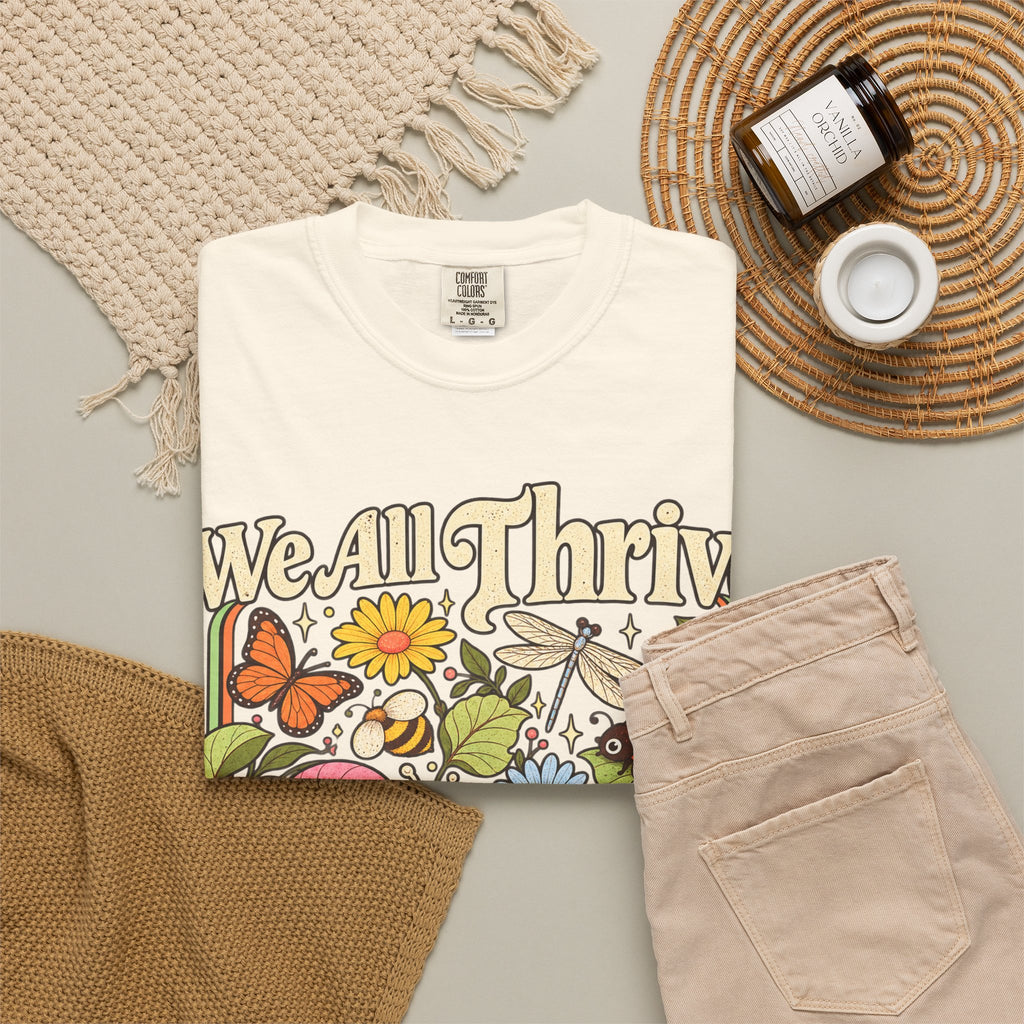 We All Thrive Under Different Conditions T-shirt | Floral Nature Illustration