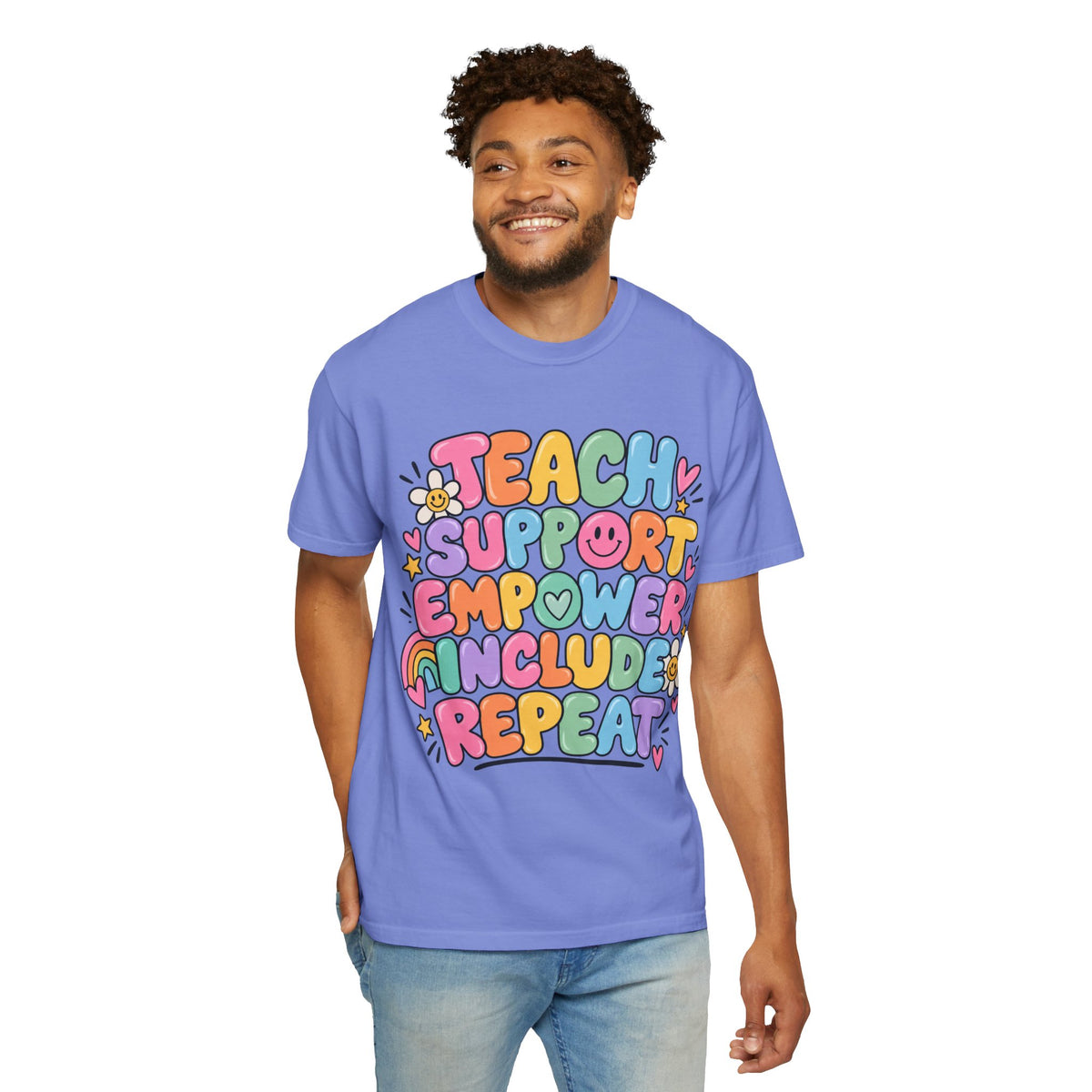 Teach Support Empower Include Repeat T-shirt | Rainbow Positivity Tee