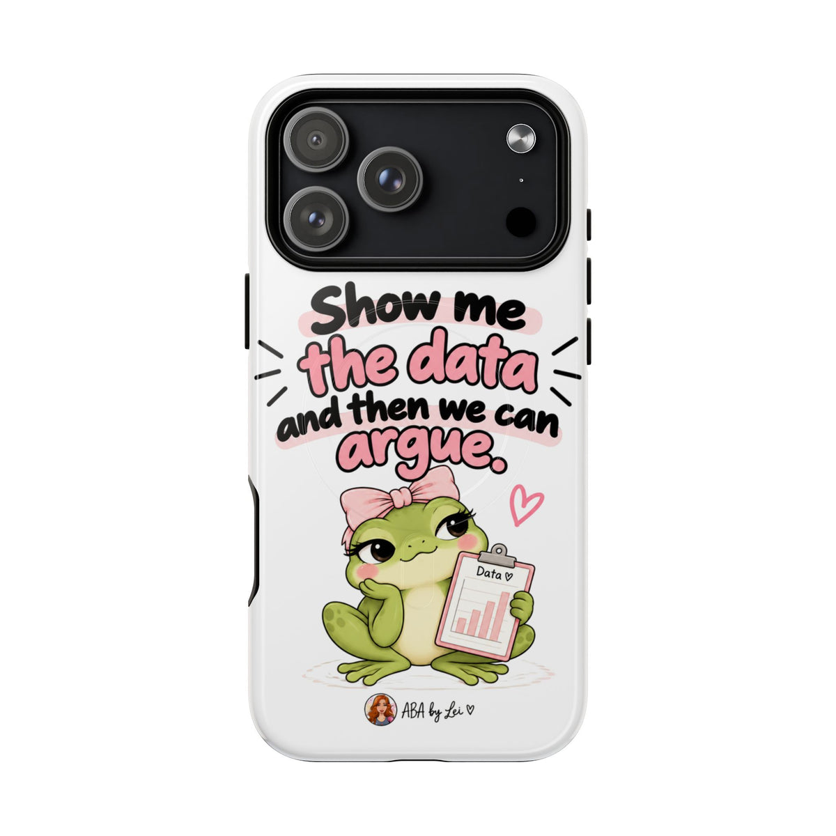 Show Me the Data frog phone case | Tough Magnetic Case