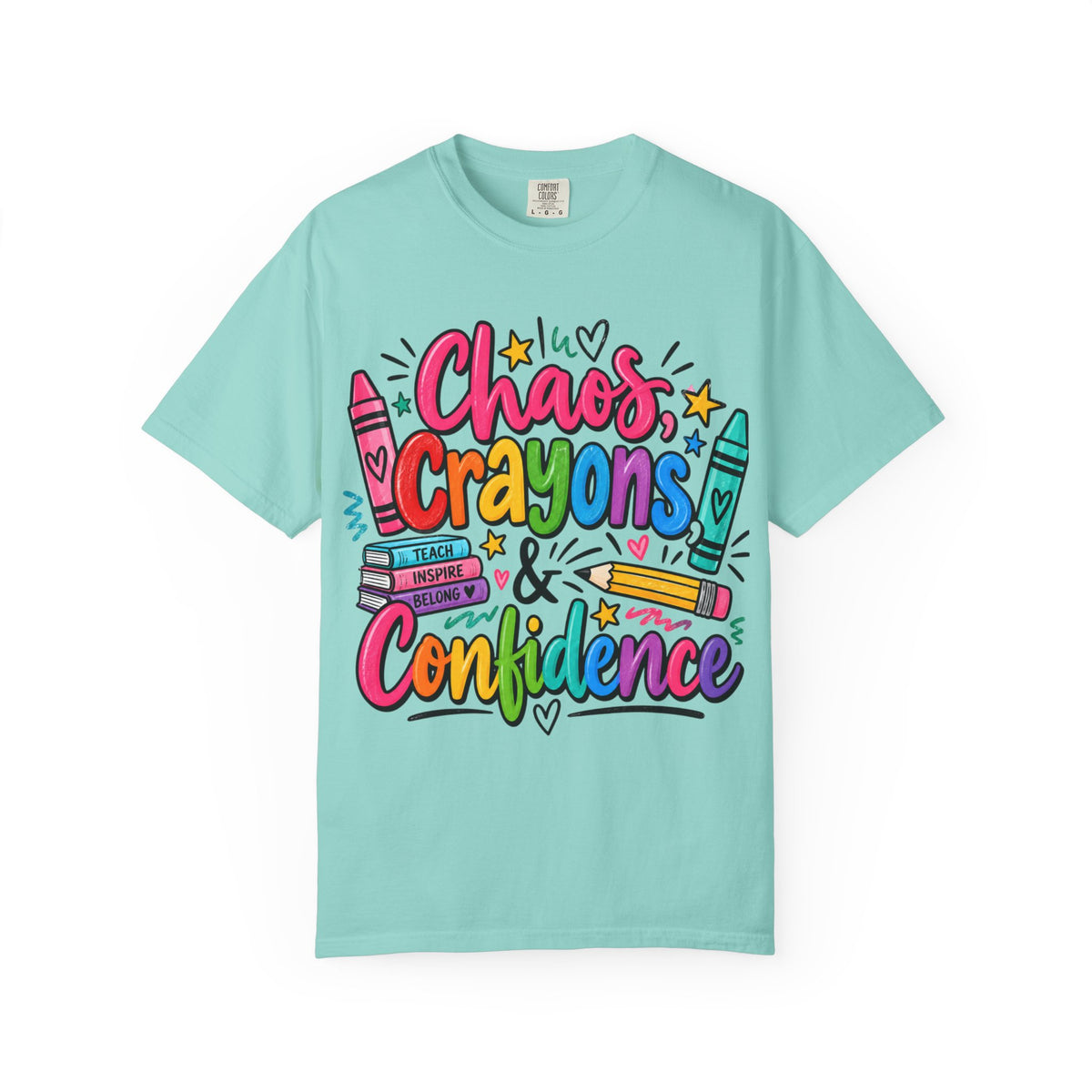 Chaos Crayons & Confidence T-shirt | Colorful Crayon School Art Tee