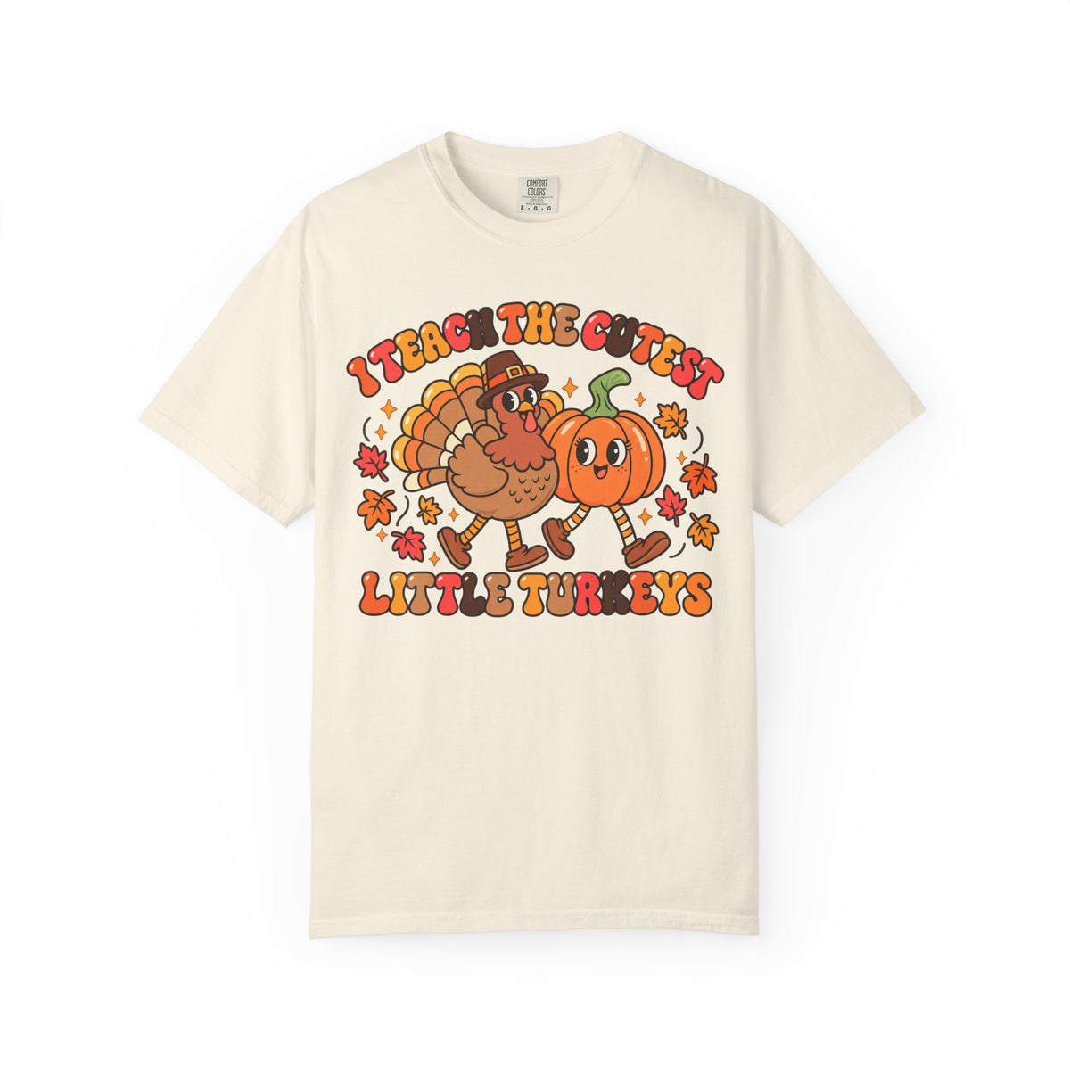 I Teach the Cutest Little Turkeys T-shirt | Thanksgiving Teacher Shirt