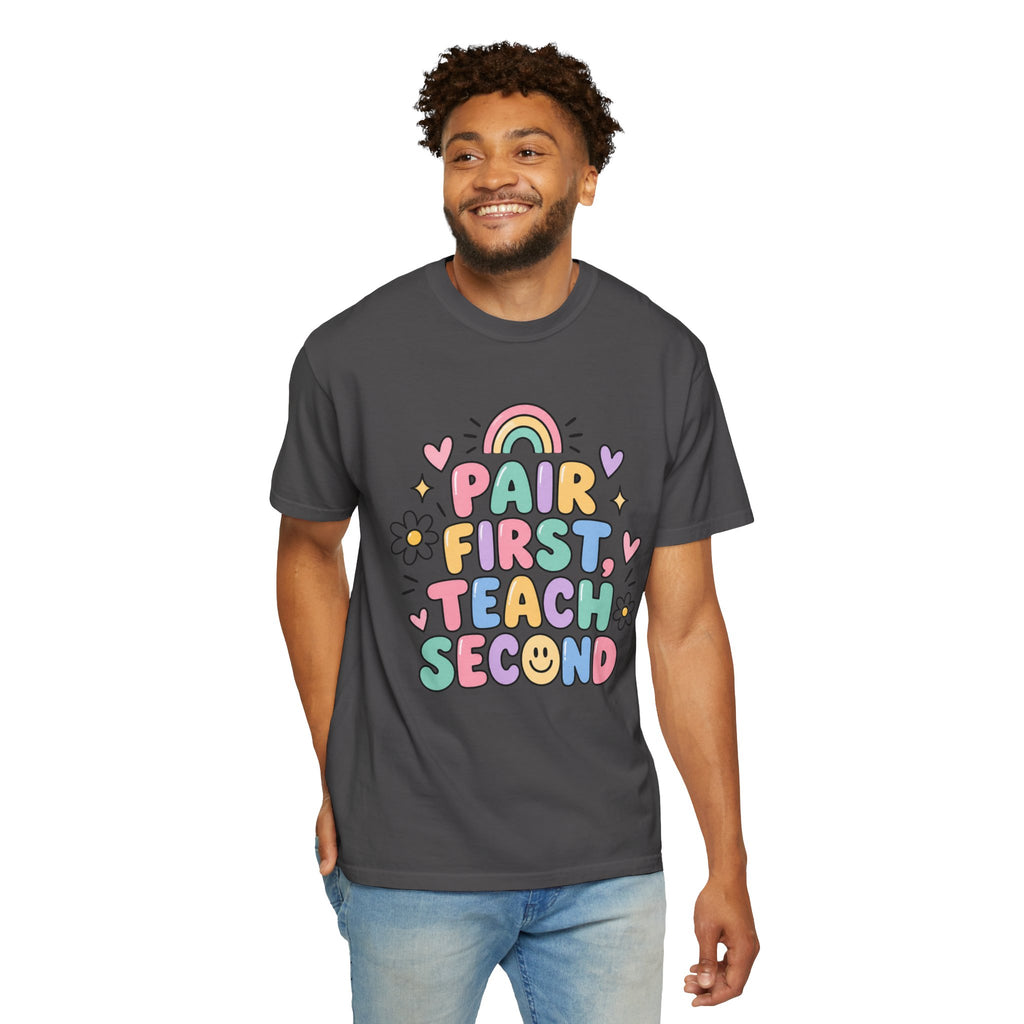 Pair First Teach Second T-Shirt | Cute Rainbow Classroom Design