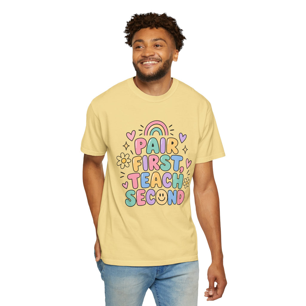 Pair First Teach Second T-Shirt | Cute Rainbow Classroom Design