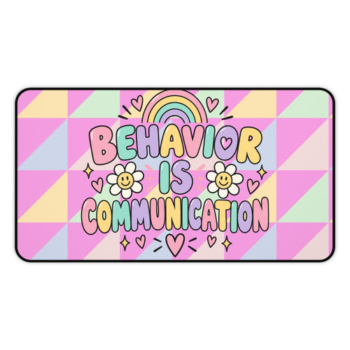 Behavior Is Communication Desk Mat | Pastel Rainbow Floral Classroom Décor