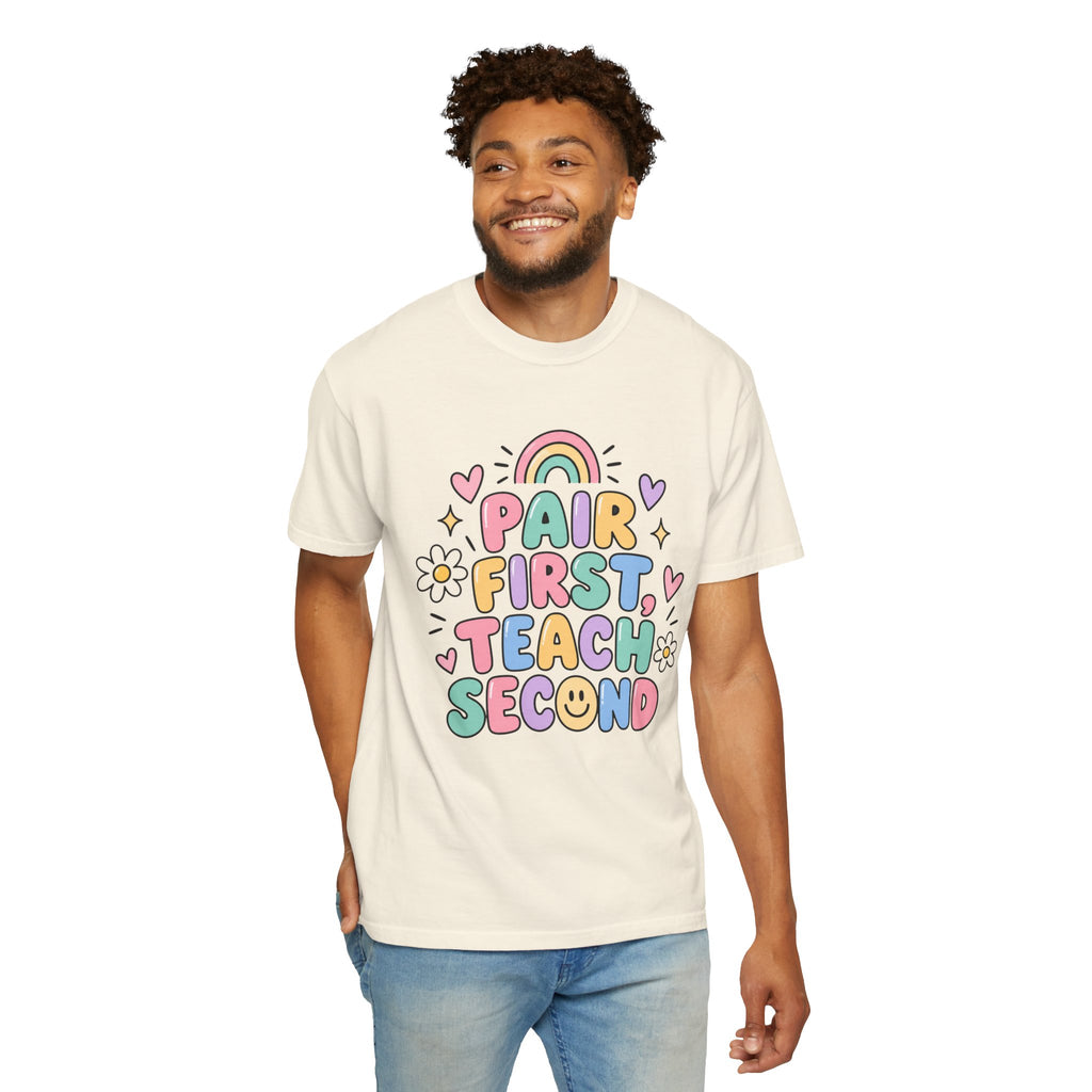 Pair First Teach Second T-Shirt | Cute Rainbow Classroom Design