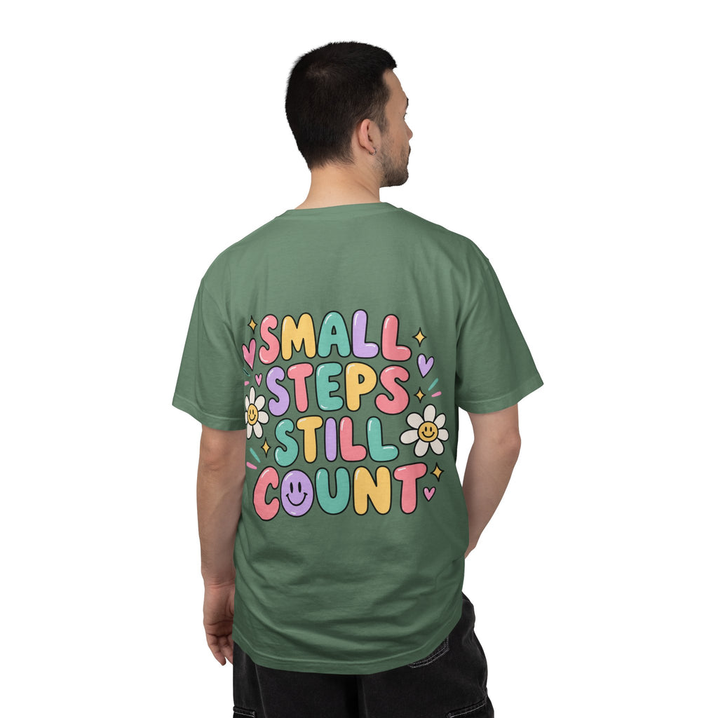 Reinforce the Good small steps still count T-Shirt | Positive Message Tee