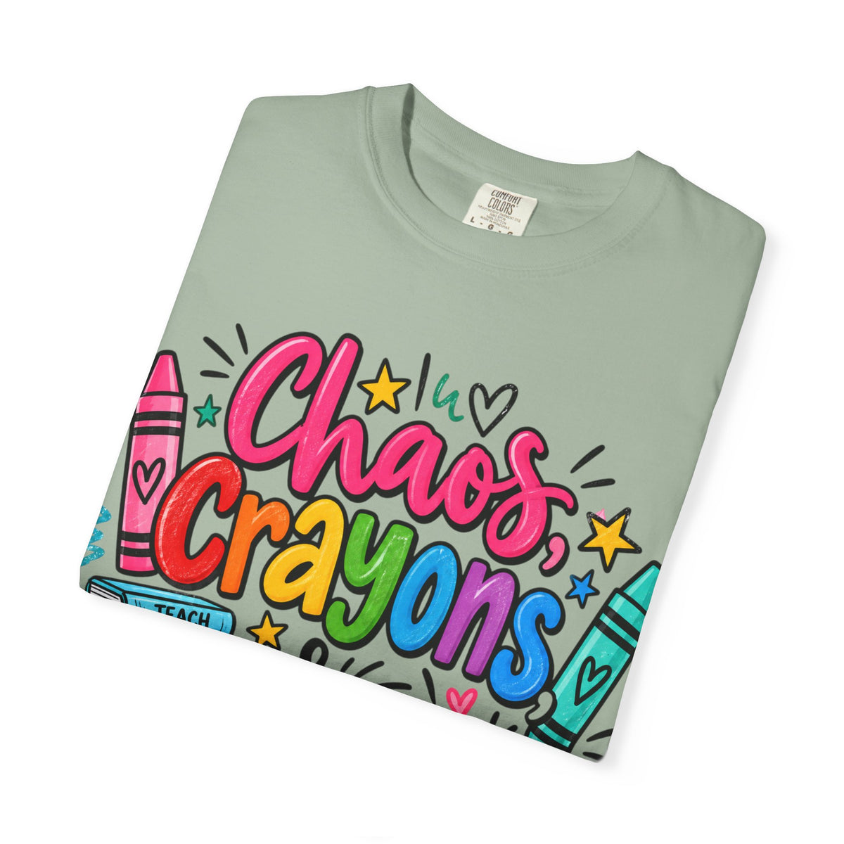 Chaos Crayons & Confidence T-shirt | Colorful Crayon School Art Tee