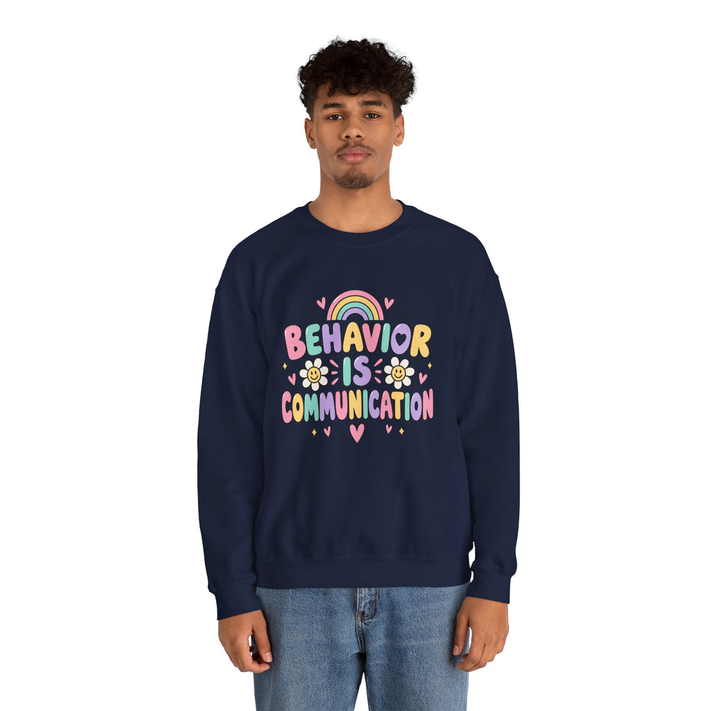Behavior Is Communication Sweatshirt | Pastel Rainbow Floral Design