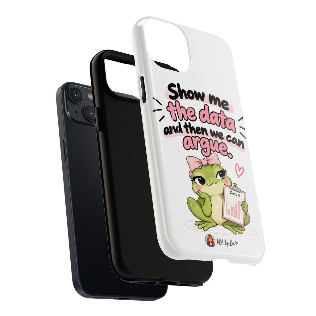 Show Me the Data frog phone case | Tough Magnetic Case