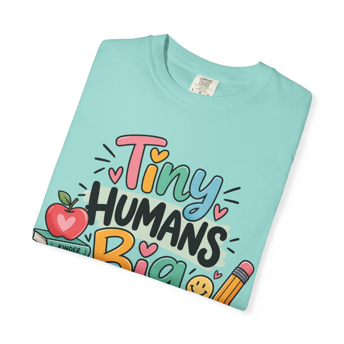 Tiny Humans Big Impact T-shirt | Teacher Kids Classroom Design