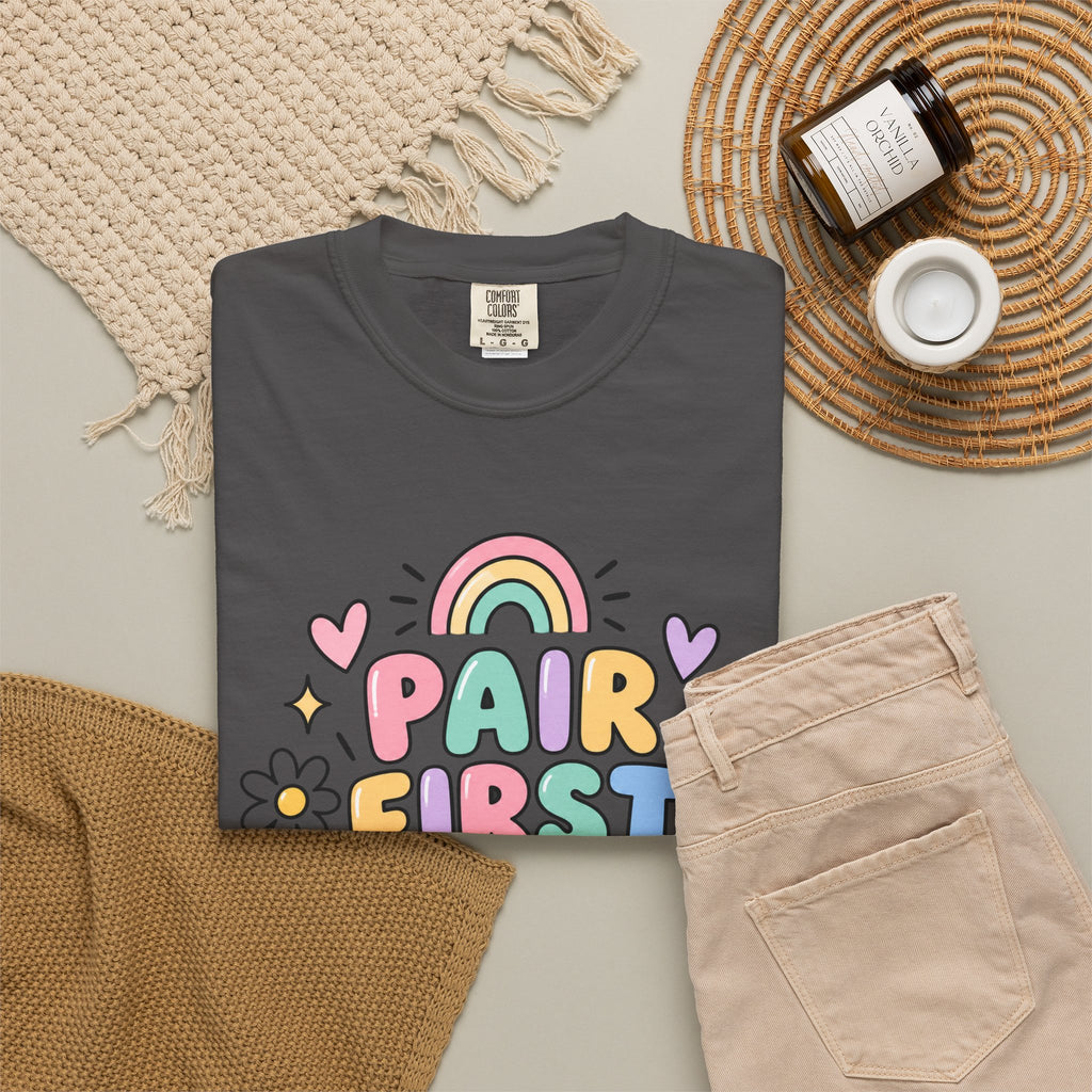 Pair First Teach Second T-Shirt | Cute Rainbow Classroom Design