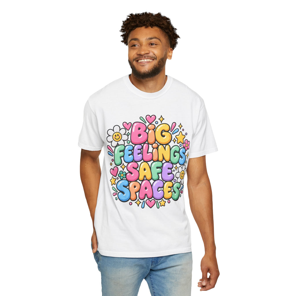 Big Feelings Safe Spaces T-shirt | Pastel Cute Floral Typography